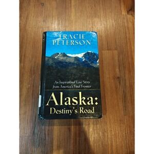 Alaska: Destiny's‎ Road Large Print Tracie Peterson Frontier Love  9780786279746